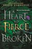 Book cover for "A heart so fierce and broken".