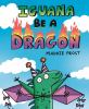 Book cover for "Iguana be a dragon"