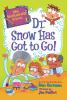 Book cover for "Dr. Snow has got to go!".