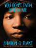Book cover for "You Don't Even Know Me"