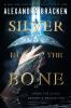 Book cover for "Silver in the bone"
