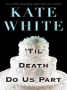 Book cover for "'Til Death Do Us Part"