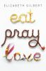 Book cover for "Eat, pray, love"
