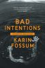 Book cover for "Bad intentions".