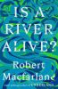 Book cover for "Is a river alive?"
