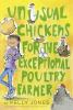 Book cover for "Unusual chickens for the exceptional poultry farmer"