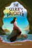 Book cover for "The selkie's daughter"