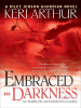 Book cover for "Embraced By Darkness".