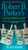 Book cover for "Robert B. Parker's Little white lies".