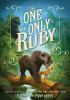 Book cover for "The one and only Ruby".