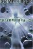 Book cover for "The Supernaturalist"