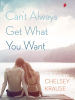 Book cover for "Can't Always Get What You Want"