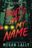 Book cover for "That's not my name"