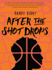 Book Cover for "After the Shot Drops"