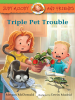 Book Cover for "Triple Pet Trouble"