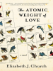 Book Cover for "The Atomic Weight of Love"