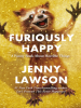 Book Cover for "Furiously Happy"