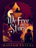 Book Cover for "We Free the Stars"