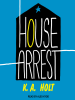 Book Cover for "House Arrest"