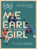 Book Cover for "Me and Earl and the Dying Girl"