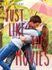 Book Cover for "Just Like the Movies"