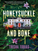 Book Cover for "Honeysuckle and Bone"