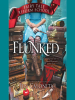Book Cover for "Flunked"