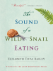 Book Cover for "The Sound of a Wild Snail Eating"