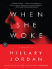 Book Cover for "When She Woke"