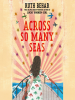 Book Cover for "Across So Many Seas"