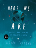 Book Cover for "Here We Are"