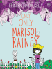 Book Cover for "Only Only Marisol Rainey"