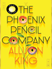 Book Cover for "The Phoenix Pencil Company"