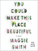 Book Cover for "You Could Make This Place Beautiful"