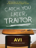 Book Cover for "Catch You Later, Traitor"