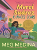 Book Cover for "Merci Suárez Changes Gears"