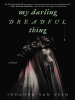 Book Cover for "My Darling Dreadful Thing"