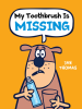 Book Cover for "My Toothbrush Is Missing"