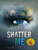 Book Cover for "Shatter Me"