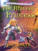 Book Cover for "The Bravest Princess"