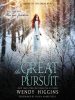 Book Cover for "The Great Pursuit"