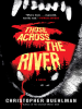 Book Cover for "Those Across the River"
