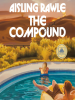 Book Cover for "The Compound"
