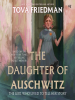 Book Cover for "The Daughter of Auschwitz"