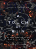 Book Cover for "A Touch of Ruin"