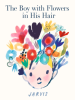 Book Cover for "The Boy with Flowers in His Hair"