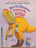 Book Cover for "How Do Dinosaurs Learn to Be Kind?"
