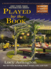 Book Cover for "Played by the Book"
