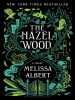 Book Cover for "The Hazel Wood"