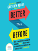 Book Cover for "Better Than Before"